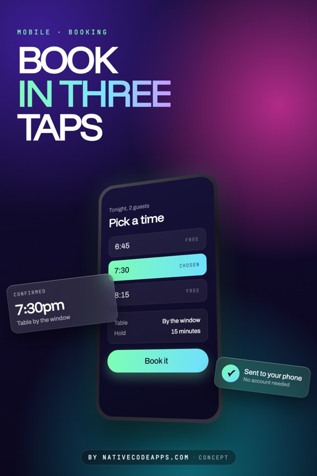 Concept poster shows a dark mobile booking screen with a time picker and a Book it button. Floating cards display a confirmed 7:30pm and a Sent to your phone note.